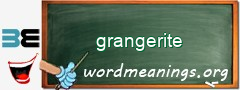 WordMeaning blackboard for grangerite